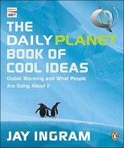 Cover of: The Daily Planet Book Of Cool Ideas Global Warming And What People Are Doing About It by 