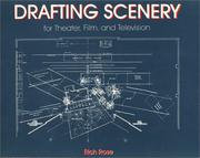 Cover of: Drafting scenery for theater, film, and television | Rich Rose