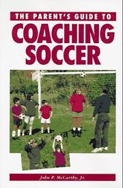 Cover of: A parent's guide to coaching soccer
