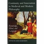 Cover of: Continuity and Innovation in Medieval and Modern Philosophy
            
                Proceedings of the British Academy