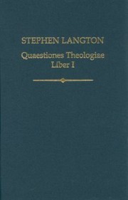 Stephen Langton Quaestiones Theologiae by Stephen Langton