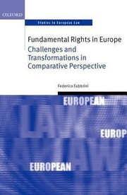 Cover of: Fundamental Rights In Europe Challenges And Transformations In Comparative Perspective by 