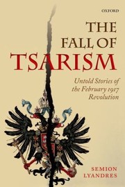 Cover of: The Fall of Tsarism by 