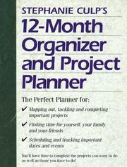 Cover of: Stephanie Culp's 12-Month Organizer and Project Planner by Stephanie Culp