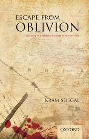 Escape from Oblivion by Ikram Sehgal
