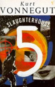 Cover of: Slaughterhouse 5 by Kurt Vonnegut, Kurt Vonnegut