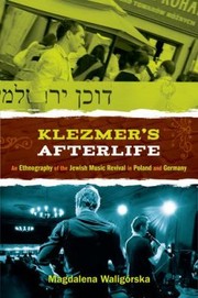 Cover of: Klezmers Afterlife An Ethnography Of The Jewish Music Revival In Poland And Germany by 