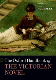 Cover of: The Oxford Handbook Of The Victorian Novel by 