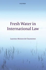 Cover of: Fresh Water In International Law