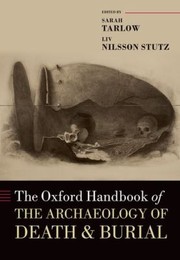 Cover of: The Oxford Handbook Of The Archaeology Of Death And Burial by 