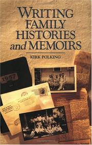 Cover of: Writing family histories and memoirs by Kirk Polking