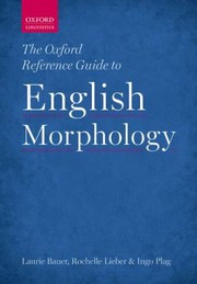 Cover of: The Oxford Reference Guide To English Morphology