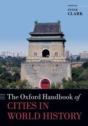 Cover of: The Oxford Handbook Of Cities In World History by 