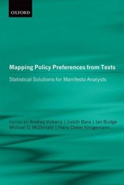 Mapping Policy Preferences From Texts Statistical Solutions For Manifesto Analysts by Andrea Volkens