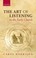 Cover of: The Art Of Listening In The Early Church