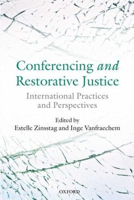 Conferencing And Restorative Justice International Practices And Perspectives