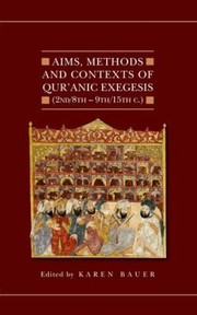 Cover of: Aims Methods and Contexts of Quranic Exegesis 2nd8th9th15th Centuries
            
                Quranic Studies