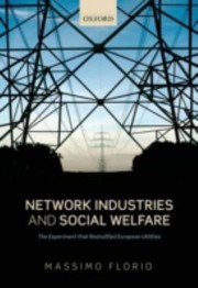 Cover of: Network Industries And Social Welfare The Experiment That Reshuffled European Utilities