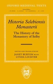 Cover of: Historia Selebiensis Monasterii The History Of The Monastery Of Selby