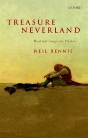 Cover of: Treasure Neverland Real And Imaginary Pirates