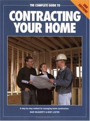 Cover of: The complete guide to contracting your home
