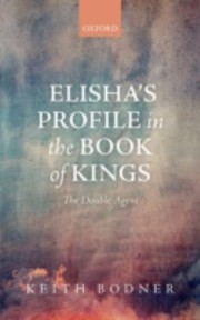 Cover of: Elishas Profile In The Book Of Kings The Double Agent