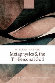 Cover of: Metaphysics and the Tripersonal God
            
                Oxford Studies in Analytic Theology
