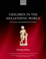 Children In The Hellenistic World Statues And Representation by Olympia Bobou