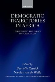 Cover of: Democratic Trajectories In Africa Unravelling The Impact Of Foreign Aid