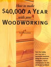 Cover of: How to make $40,000 a year with your woodworking