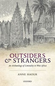 Cover of: Outsiders And Strangers An Archaeology Of Liminality In West Africa