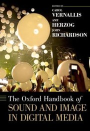 Cover of: The Oxford Handbook of Sound and Image in Digital Media