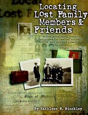 Cover of: Locating lost family members & friends: modern genealogical research techniques for locating the people of your past and present