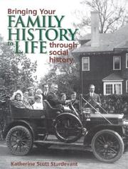 Cover of: Bringing Your Family History to Life Through Social History