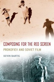 Cover of: Composing For The Red Screen Prokofiev And Soviet Film
