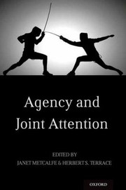Agency And Joint Attention by Janet Metcalfe
