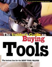The insider's guide to buying tools by Charles R. Self, David Thiel
