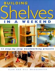 Building Shelves in a Weekend by Alan Bridgewater
