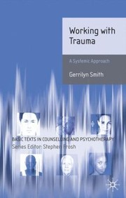 Cover of: Working With Trauma Systematic Approaches
