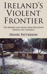 Cover of: Irelands Violent Frontier by 