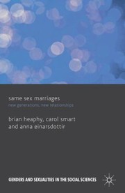 Cover of: Same Sex Marriages New Generations New Relationships