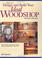 Cover of: How to Design and Build Your Ideal Woodshop