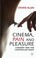 Cover of: Cinema Pain And Pleasure Consent And The Controlled Body