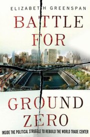 Cover of: Battle for Ground Zero by Elizabeth Greenspan