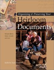 Cover of: Organizing & preserving your heirloom documents