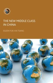 The New Middle Class in China
            
                Frontiers of Globalization by Eileen Yuk
