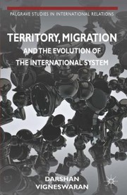 Cover of: Territory Migration And The Evolution Of The International System by Darshan Vigneswaran