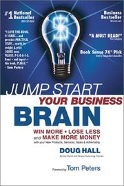 Cover of: Jump Start Your Business Brain: Win More, Lose Less, and Make More Money with Your New Products, Services, Sales & Advertising