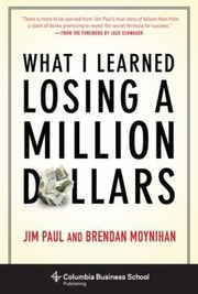Cover of: What I Learned Losing a Million Dollars by 