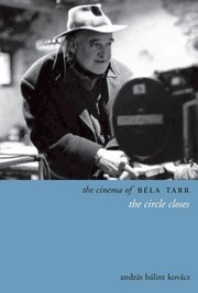 Cover of: The Cinema Of Bla Tarr The Circle Closes
